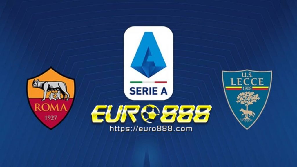 Soi kèo AS Roma vs Lecce – VĐQG Italia - 24/02/2020 - Euro888
