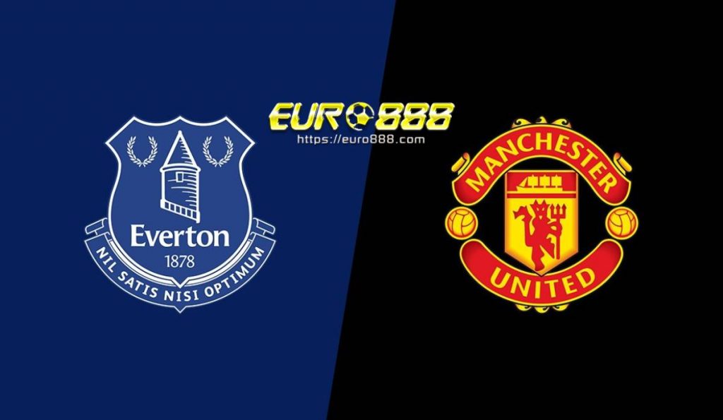 Soi kèo Everton vs Manchester United – Ngoại Hạng Anh - 01/03/2020 - Euro888