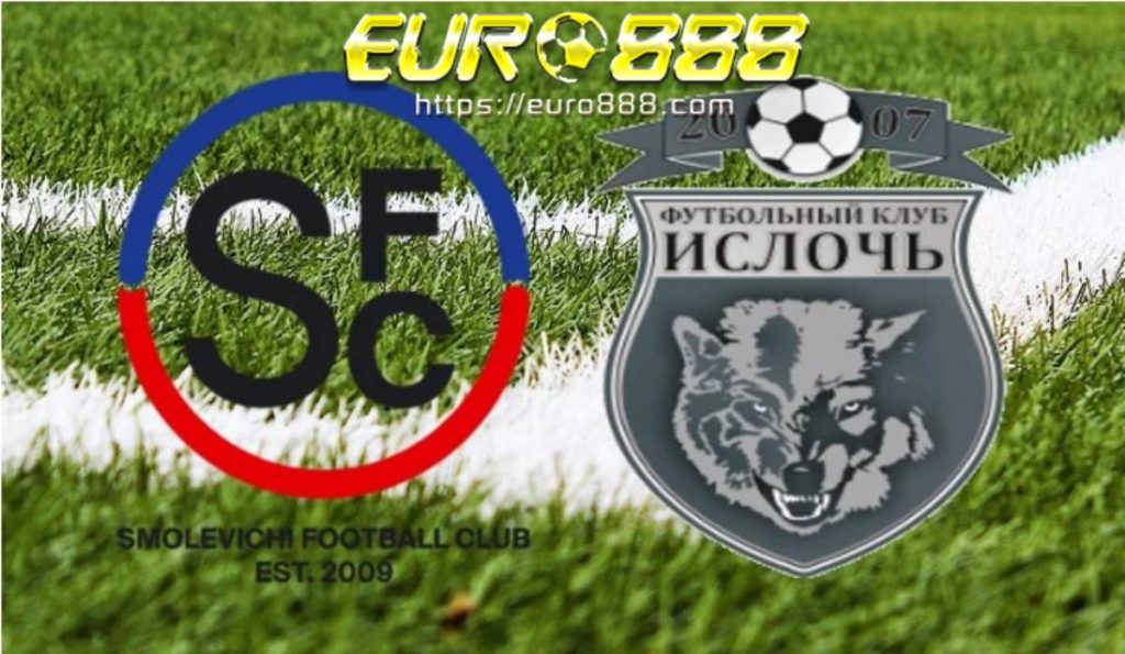 Soi kèo FC Smolevichi vs Isloch Minsk – VĐQG Belarus  - 29/03/2020 - Euro888