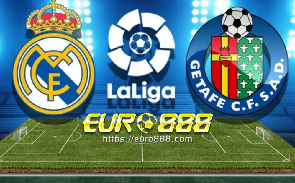 Soi kèo Real Madrid vs Getafe – VĐQG Tây Ban Nha - 03/07/2020 - Euro888