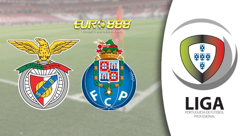 Soi kèo Benfica vs FC Porto – Cup Quốc gia Bồ Đào Nha - 02/08/2020 - Euro888
