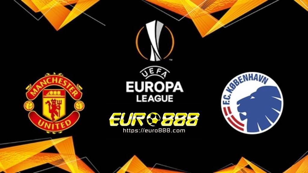Soi kèo Manchester United vs Copenhagen – Europa League - 11/08/2020 - Euro888