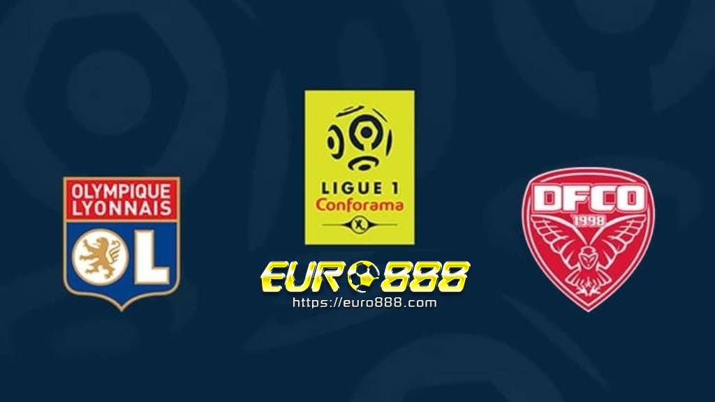 Soi kèo Olympique Lyonnais vs Dijon - VĐQG Pháp - 29/08/2020 - Euro888