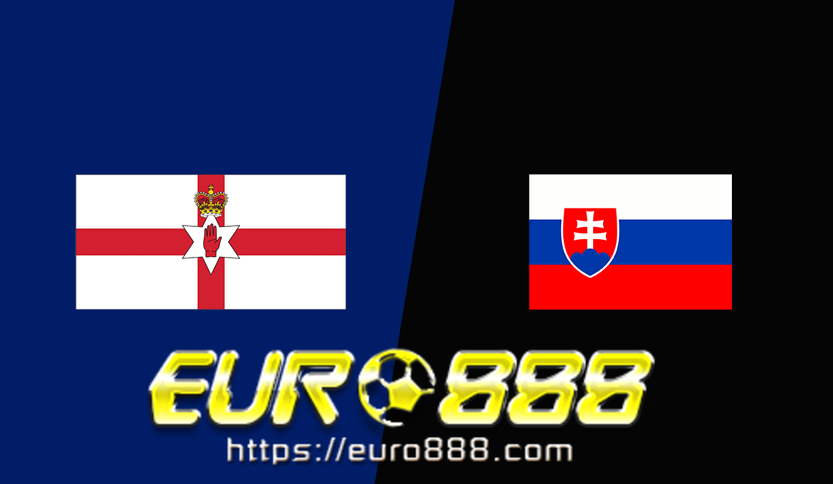 Soi kèo Bắc Ireland vs Slovakia – Vòng loại Euro – 13-11-2020